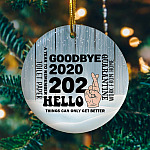 Goodbye 2020 Hello 2021 Things Can Only Get Better Decorative Christmas Ornament - Holiday Ornament