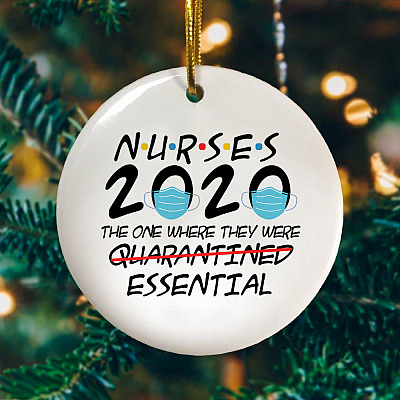 Nurses The One Where They Were Quarantined Essential Circle Ornament - Christmas Quarantined Gift for Nurses