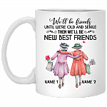 Personalized We'll Be Friends Until We Are Old and Senile Gifts for Best Friends Ceramic Coffee Mug - Water Bottle, White, 11 oz. White Mug