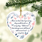 Those We Love Don't Go Away They Walk Beside Us Every Day Dad Mom Loss Memorial Heart Christmas Ornament