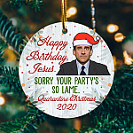 Happy Birthday Jesus Sorry Your Party's So Lame Christmas Circle Ornament - 2020 Pandemic Ornament