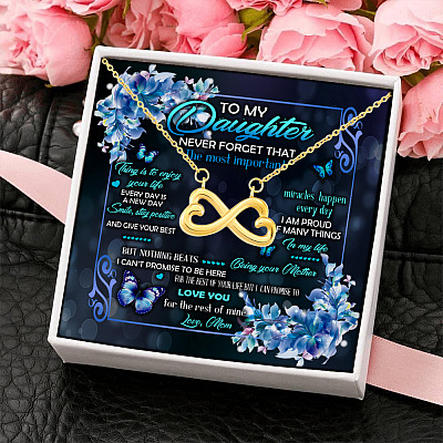 To My Daughter Never Forget That The Most Important Is To Enjoy Your Life Infinity Heart Pendant Necklace