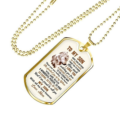 To My Son More Than Anything In This World I Want You To Know How Much I Love You From Mom Dog Tag Pendant Necklace - Dog Tag (Gold Plated)