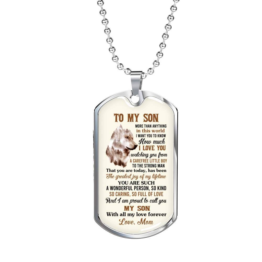 To My Son More Than Anything In This World I Want You To Know How Much I Love You From Mom Dog Tag Pendant Necklace - Dog Tag (Silver)