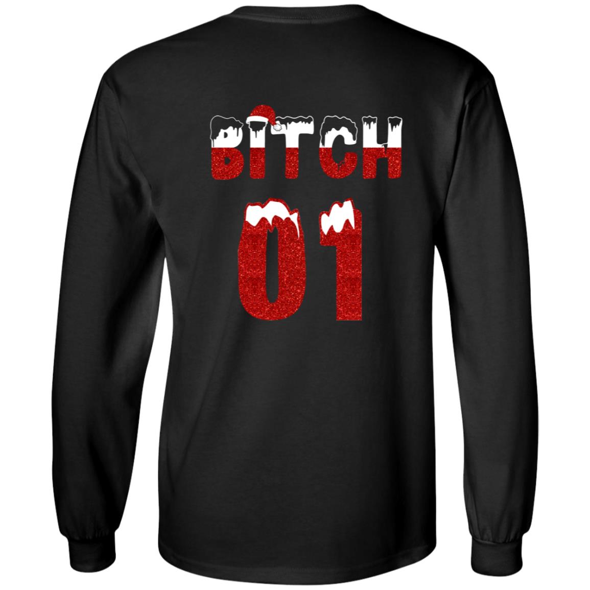 Bitch 01 - Bich 02 Christmas Matching Hoodies for Best Friends Print on Back only Hoodie - Sweatshirt, Black, Long Sleeve Bitch 01 - Bich 02 Christmas Matching Hoodies for Best Friends Print on Back only Hoodie - Sweatshirt, Black, Long Sleeve