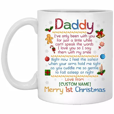 Personalized Daddy I've Only Been, White, 11 oz. White Mug