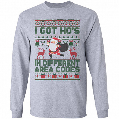 I Got Hos in Different Area Codes Funny Santa Claus Christmas Ugly Christmas Sweater Long Sleeve, Sport Grey, Long Sleeve