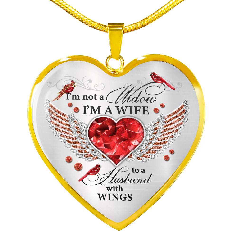 I'm Not A Widow I'm A Wife To A Husband Cardinal Bird Wings Heart Necklace - In Memory Of Husband Necklace - Heart Luxury Necklace (Gold Plated)