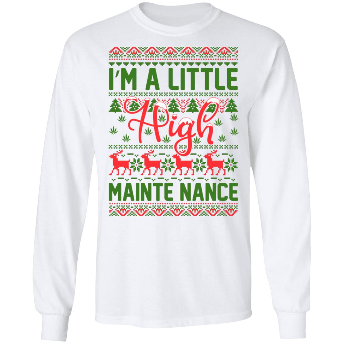 I'm a Little High Maintenance, White, Long Sleeve