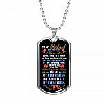 To My Husband Never Forget That I Love You Your Are My Best Friend My Soulmate Dog Tag Pendant Necklace - Dog Tag (Silver)
