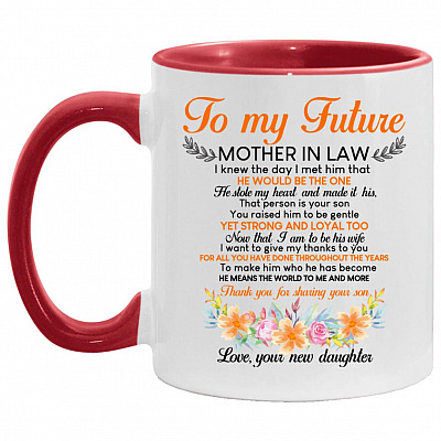To My Future Mother In Law, White/Red, 11 oz. Accent Mug