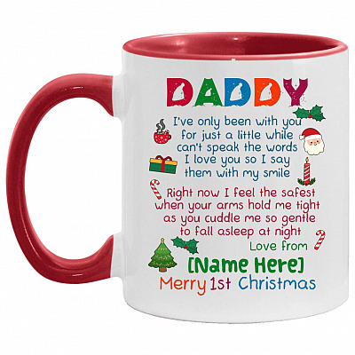 Personalized Daddy I've Only Been, White/Red, 11 oz. Accent Mug