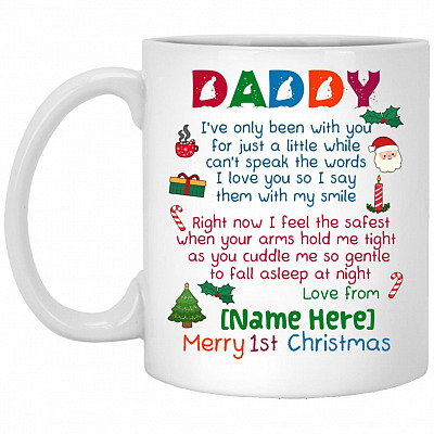 Personalized Daddy I've Only, White, 11 oz. White Mug