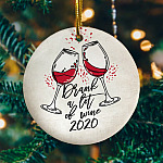 Drank A Lot Of Wine 2020 Red Wine Glasses Christmas Ornament Keepsake - Holiday Flat Circle Ornament