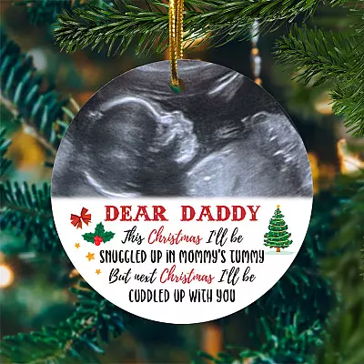 Alternative view of Personalized Photo Dear Daddy This Christmas I'll Be Snuggled Up In Mommy's Tummy Circle Christmas Ornament