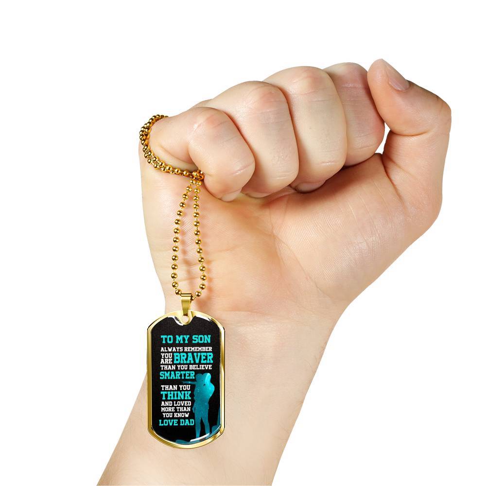 Dad to My Son Always Remember You Are Braver than You Believe Stronger than You Think Dog Tag Pendant Necklace - Dog Tag (Gold Plated)