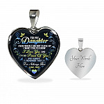 Mom To My Daughter Even When I Am Not Close By I Want You To Know I Love You I'm Always There Heart Pendant Necklace - Heart Luxury Necklace (Silver)