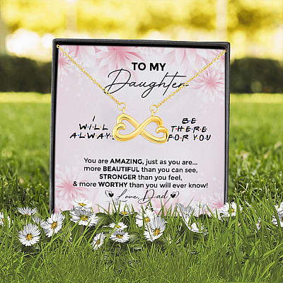 Dad To My Daughter You Are Amazing I'll Always Be There Infinity Heart Pendant Necklace