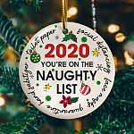 You're On The Naughty List 2020 Decorative Christmas Ornament Keepsake - Holiday Flat Circle Ornament