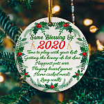 Some Blessing Of 2020 Quarantine Decorative Christmas Ornament Keepsake - Holiday Flat Circle Ornament