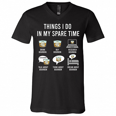 Bourbon Whisky Things I Do T-Shirt - V Neck, Black, V-Neck T-Shirt