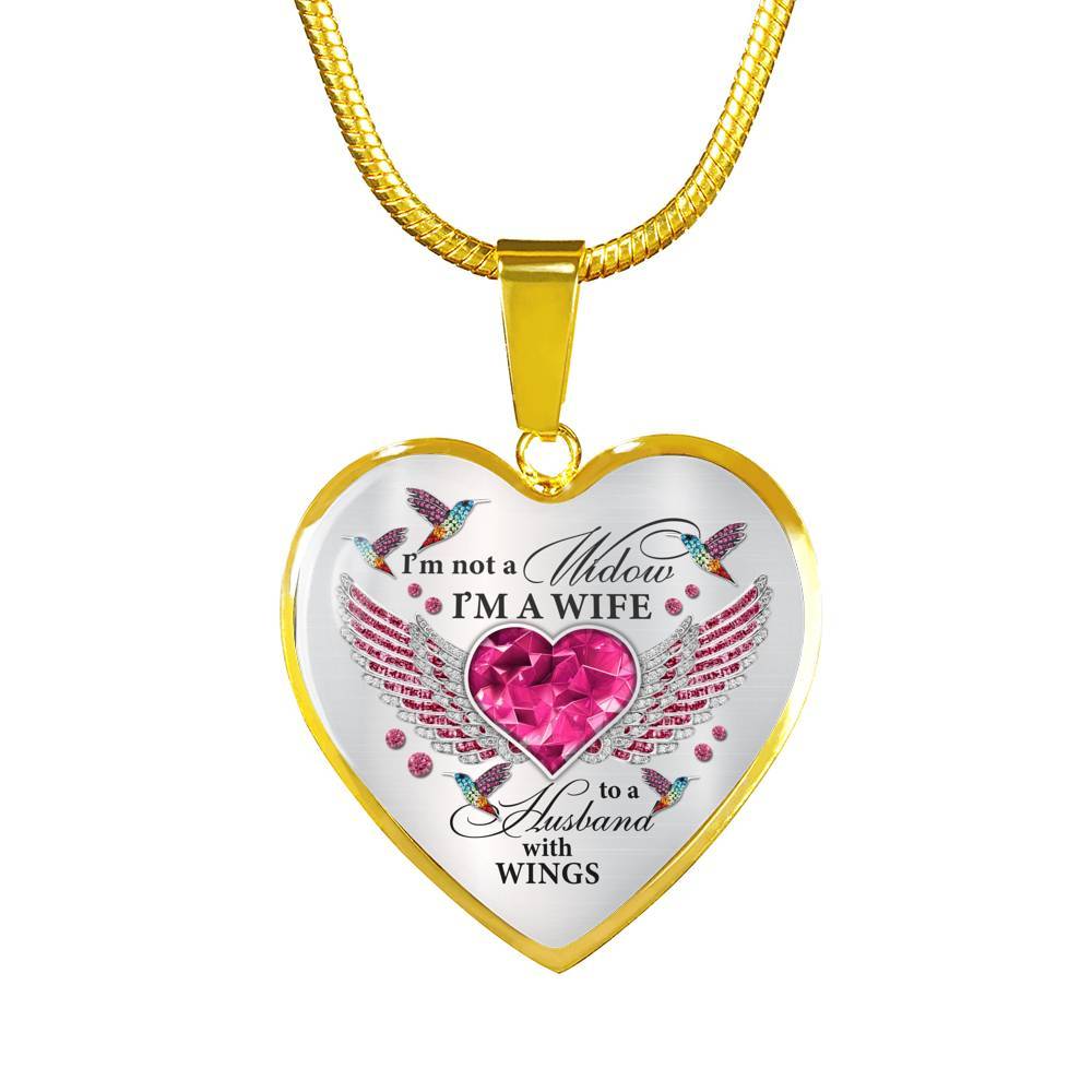 I'm Not A Widow I'm A Wife To A Husband With Hummingbird Wings Heart Necklace - In Memory Of Husband Necklace - Heart Luxury Necklace (Gold Plated)