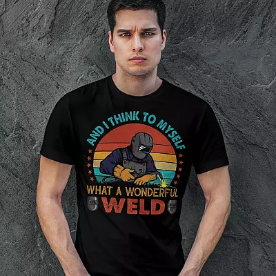 Alternative view of Vintage Welder And I Think To Myself What A Wonderful Weld T-shirt - Funny Welder Gift Shirt
