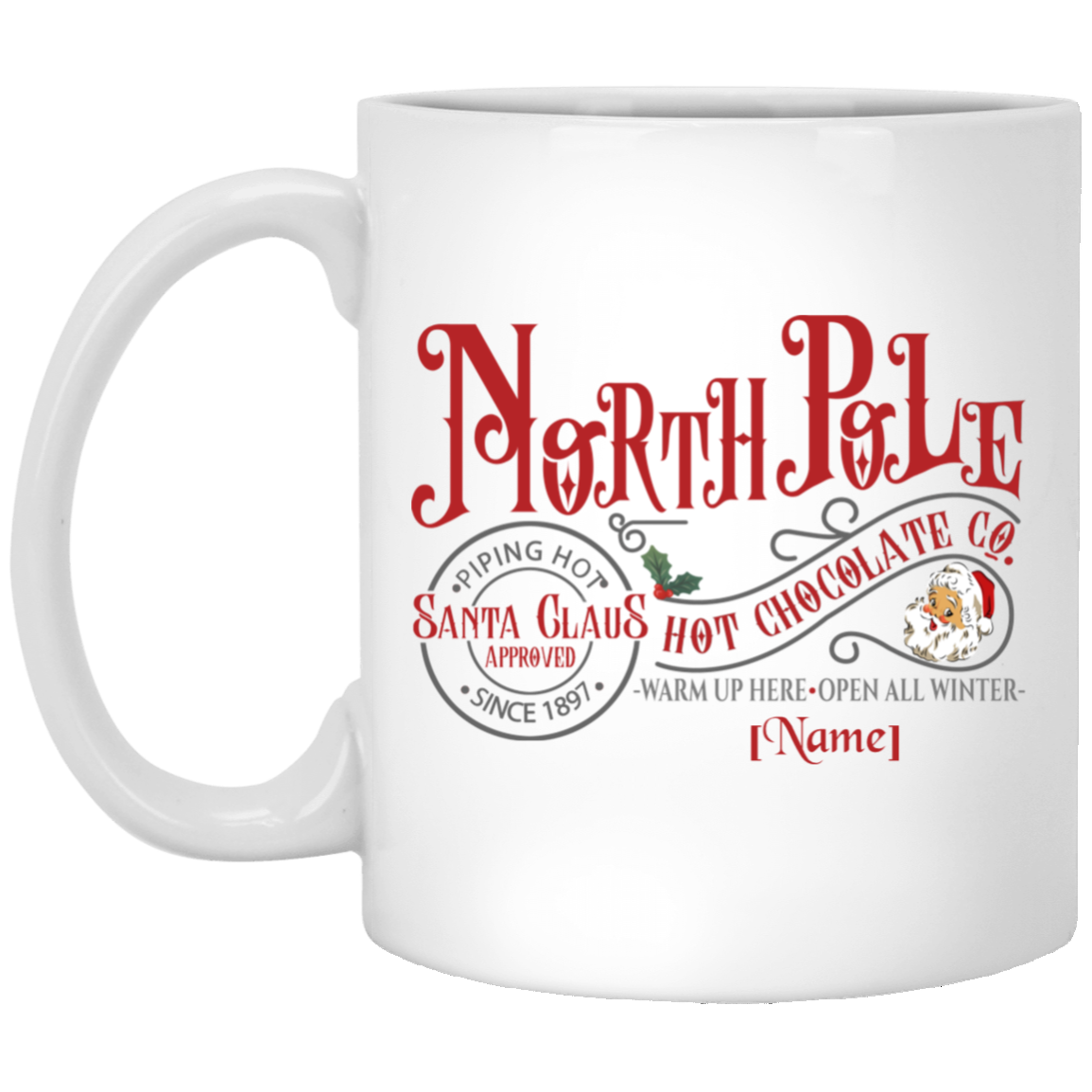 Personalized North Pole the Santa Clause Hot Chocolate Ceramic Coffee Mug - Beer Stein - Water Bottle, White, 11 oz. White Mug