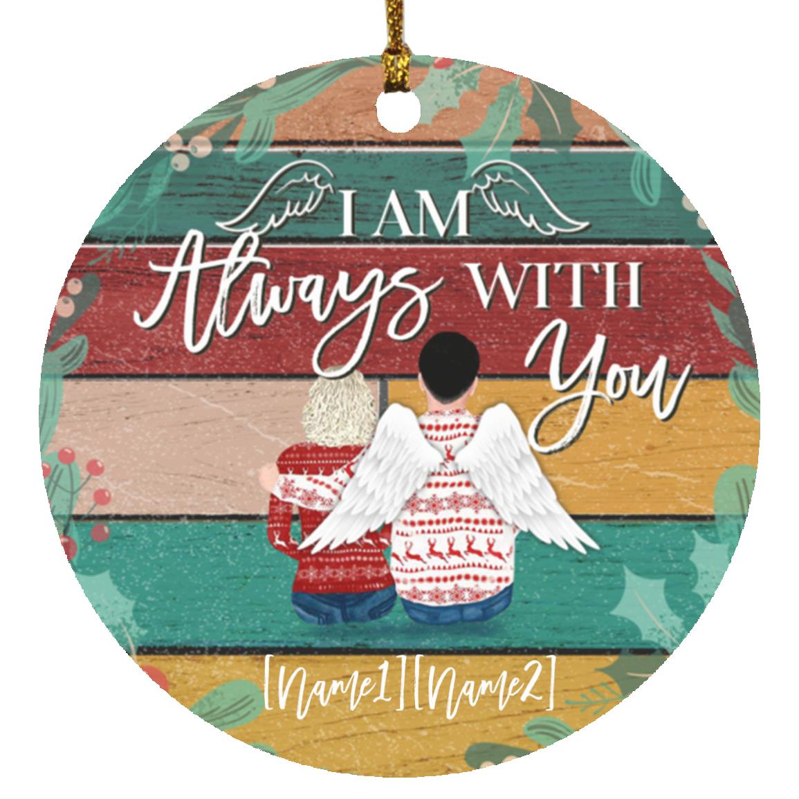 Personalized Memorial Ornament Personalized I Am Always with You
