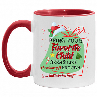 Being Your Favorite Child Seems Like, White/Red, 11 oz. Accent Mug