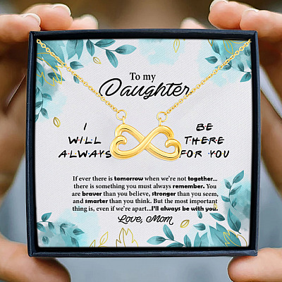 From Mom To My Daughter I Will Always Be There For You Love Mom Infinity Heart Pendant Necklace