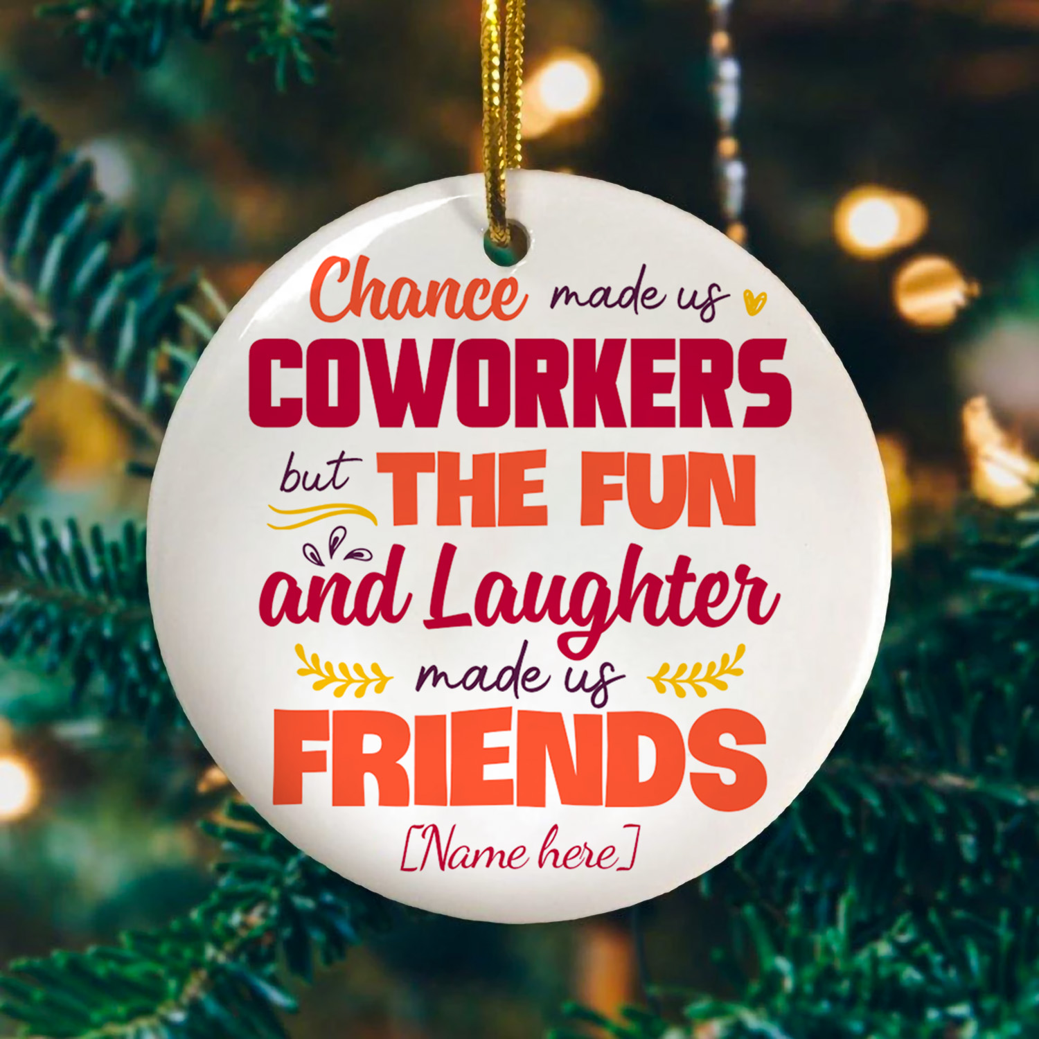 Personalized Coworkers Ornaments Personalized Chance Made Us