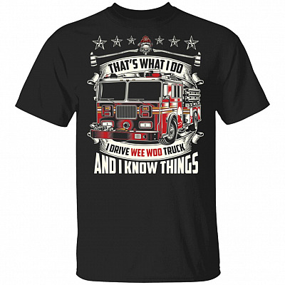 Firefighter That's What I Do, Black, Unisex T-Shirt