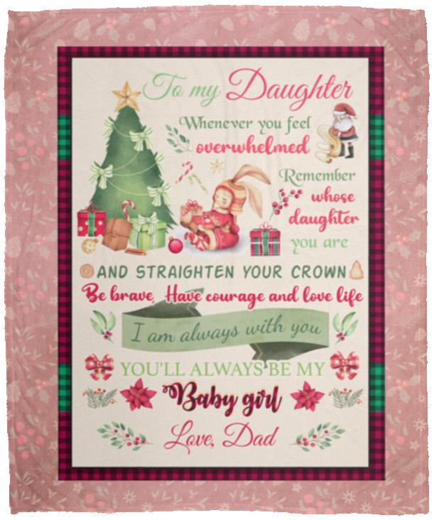 Dad To My Daughter When You, White, Cozy Plush Fleece Blanket - 50x60