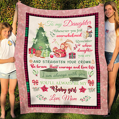 Alternative view of Mom To My Daughter When You Feel Overwhelmed Remember Whose Daughter You Are Christmas Fleece Blanket