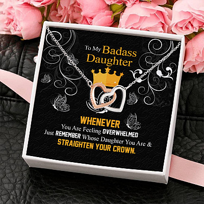 From Dad To My Badass Daughter Whenever Feeling Overwhelmed Straighten Ur Crown Interlocking Hearts Necklace