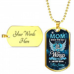 Mom Since You Got Wings I Never Been The Same Dog Tag Pendant Necklace - Sympathy Necklace For Loss Of Mother - Dog Tag (Gold Plated)