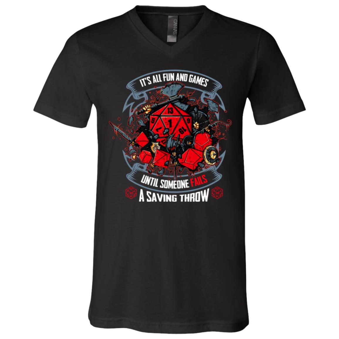 It's All Fun And Games Until Someone Fails, Black, V-Neck T-Shirt