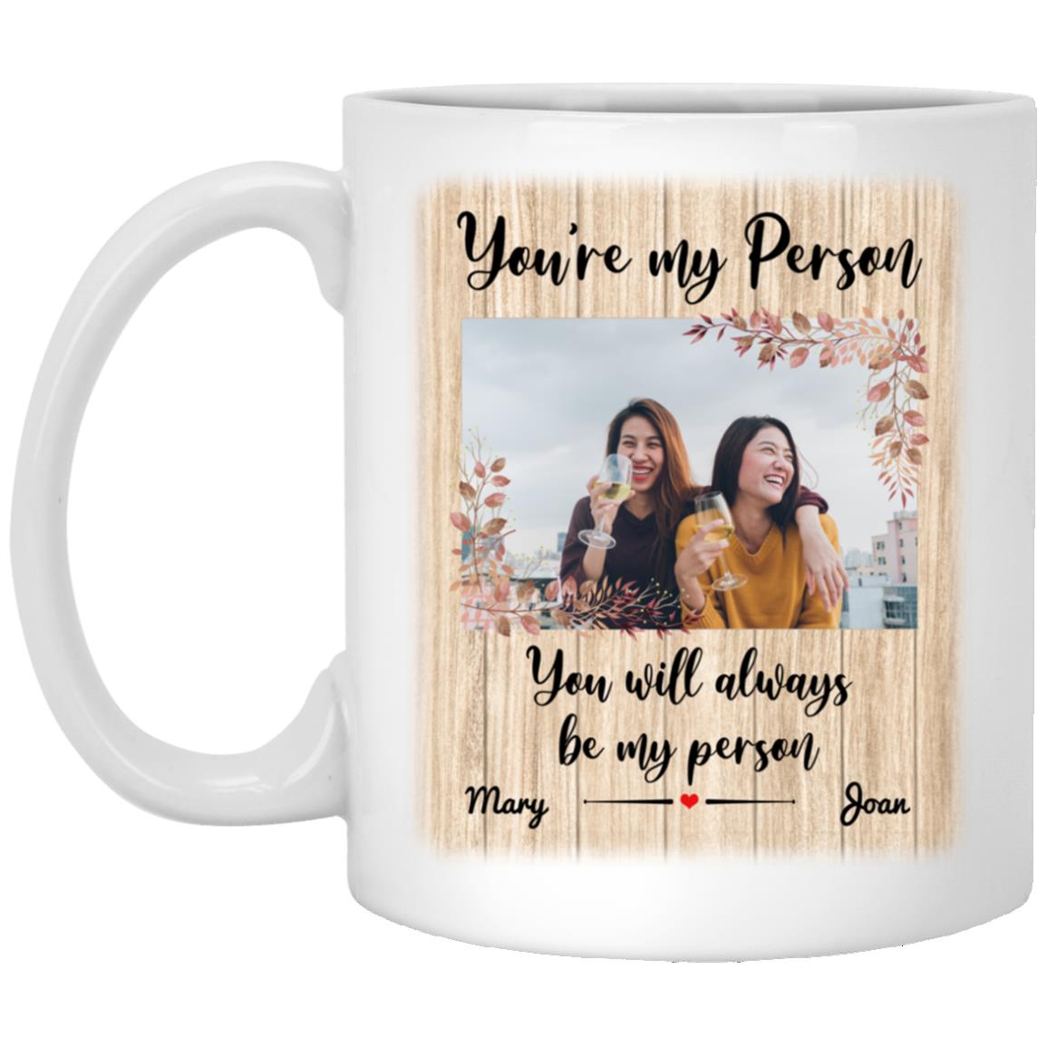 Personalized Custom Photo You're My Mug, White, 11 oz. White Mug