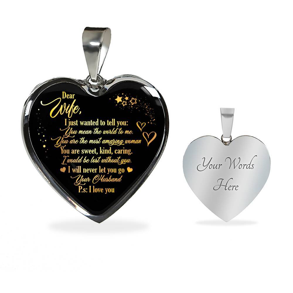Dear Wife I Just Wanted To Tell You You Mean The World To Me You Are The Most Heart Pendant Necklace - Heart Luxury Necklace (Silver)