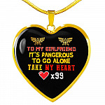 To My Girlfriend It's Dangerous to Go Alone Take My Heart - Girlfriend Necklace Heart Pendant Necklace - Heart Luxury Necklace (Gold Plated)