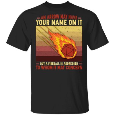 An Arrow May Have Your Name On T-Shirt, Black, Unisex T-Shirt