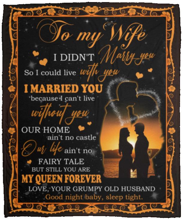 To My Wife From Grumpy Old Husband blanket, White, Cozy Plush Fleece Blanket - 50x60
