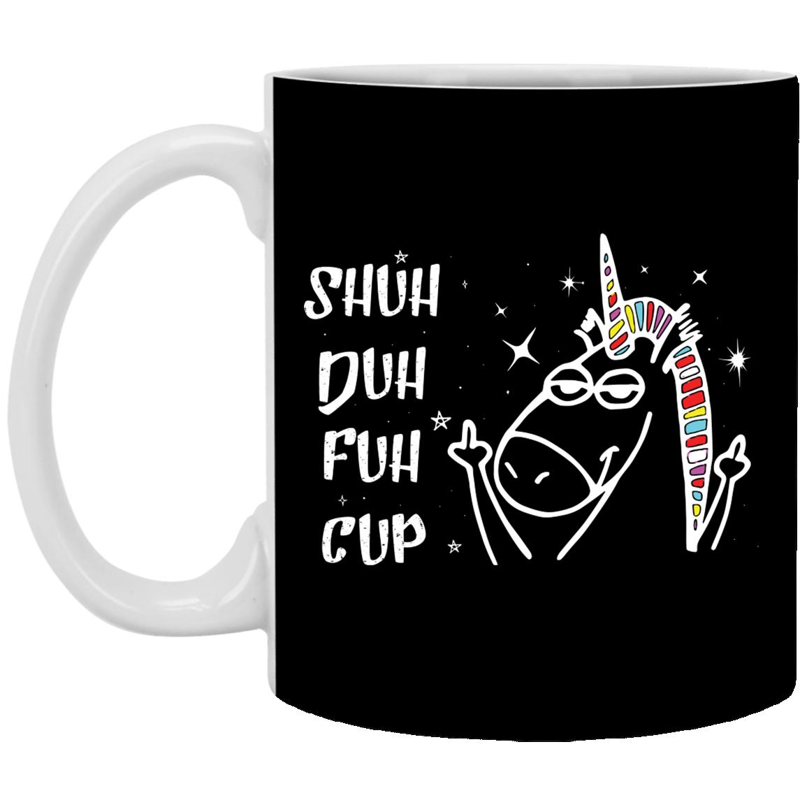 Shut Duh Fuh Cup Mug, Black, 11 oz. White Mug