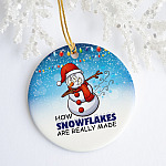 Cute Snowman Farting How Snowflake Are Really Made 2020 Flat Holiday Circle Ornament Keepsake