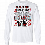 Papa's Girl I Used To Be His Angel, White, Long Sleeve Papa's Girl I Used To Be His Angel, White, Long Sleeve