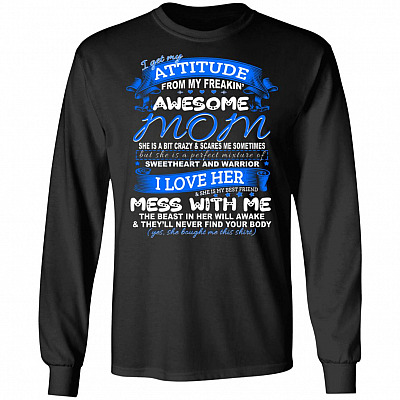 I Get My Attitude From My Freakin, Black, Long Sleeve