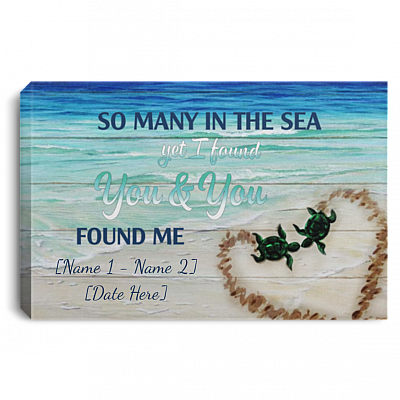 Personalized So Many In The Sea Yet I Found You And You Found Me Turtle Couple Customized Canvas Poster Decor, White, 0.75'' Framed Canvas
