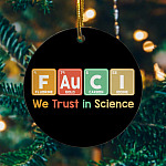 Fauci Chemistry Element We Trust In Science Decorative Holiday Flat Circle Christmas Ornament Keepsake