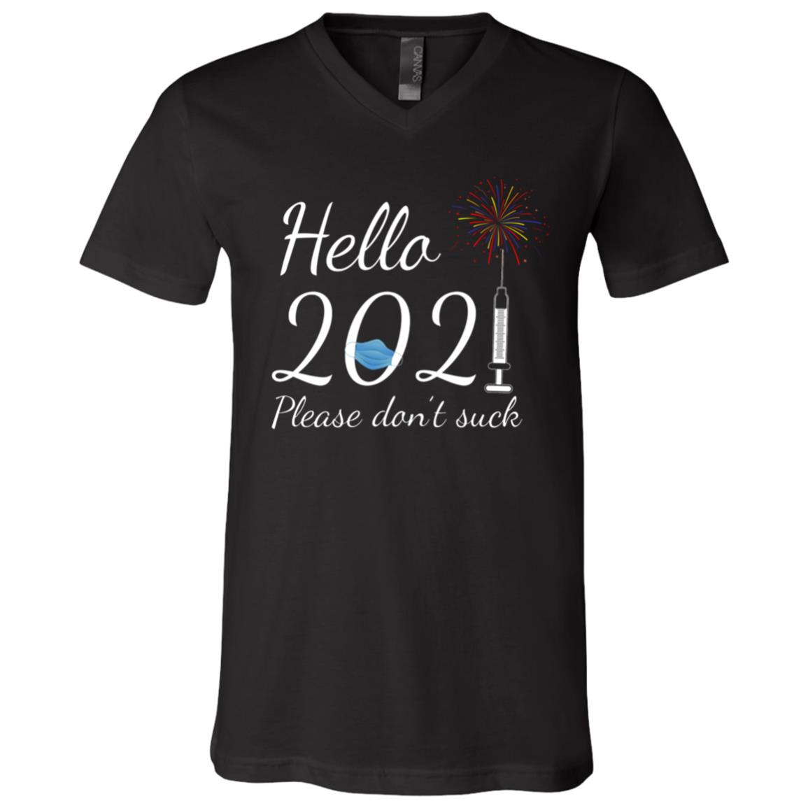 Hello 2021 Please Don't, Black, V-Neck T-Shirt Hello 2021 Please Don't, Black, V-Neck T-Shirt